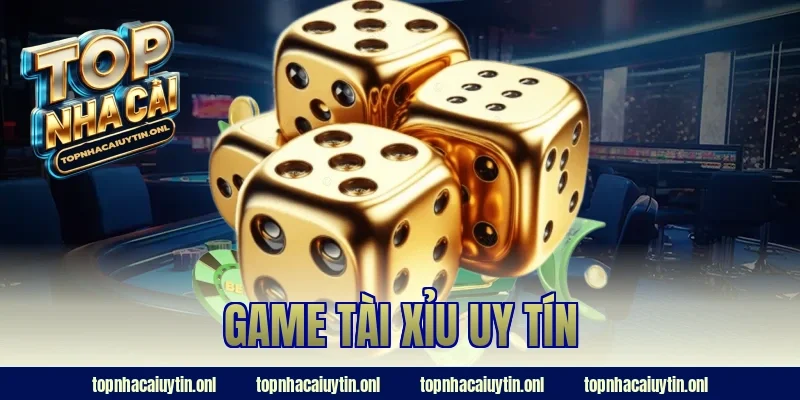 Game Tài Xỉu Uy Tín 2026 – Bí Mật Giúp Thắng Lớn Mỗi Ngày!
